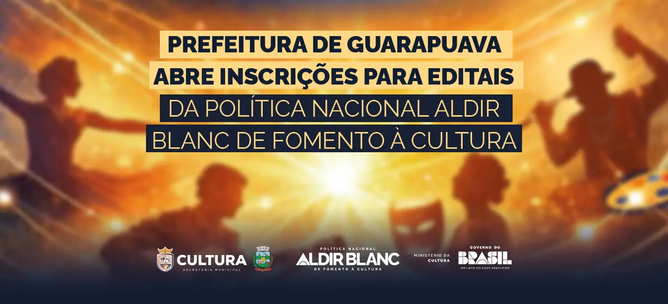 Estão abertas as inscrições para os editais da Política Nacional Aldir Blanc de Fomento à Cultura em Guarapuava
